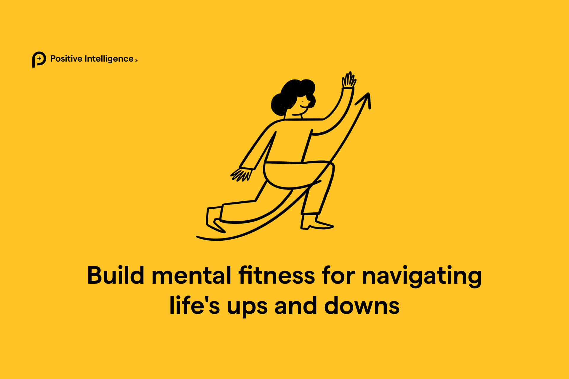 build mental fitness for navigating life's ups and downs